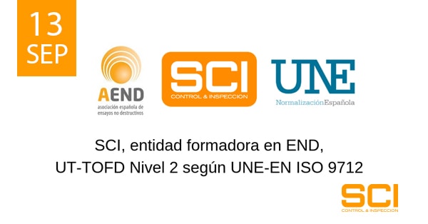 SCI, ENTIDAD FORMADORA EN END, UT-TOFD NIVEL 2 SEGÚN UNE-EN ISO 9712